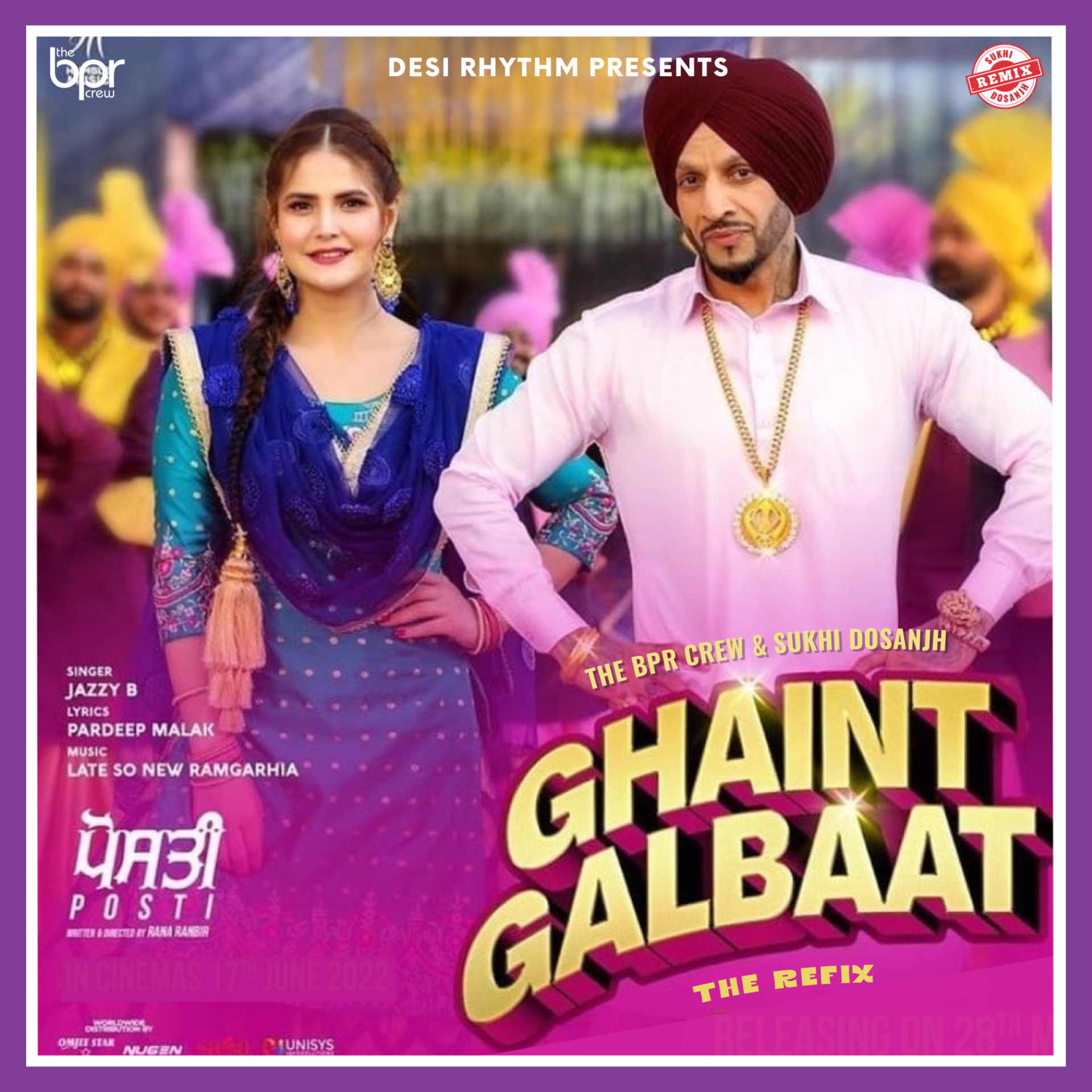 Ghaint Galbaat (The Refix) — Sukhi Dosanjh remix of Jazzy B, cover artwork