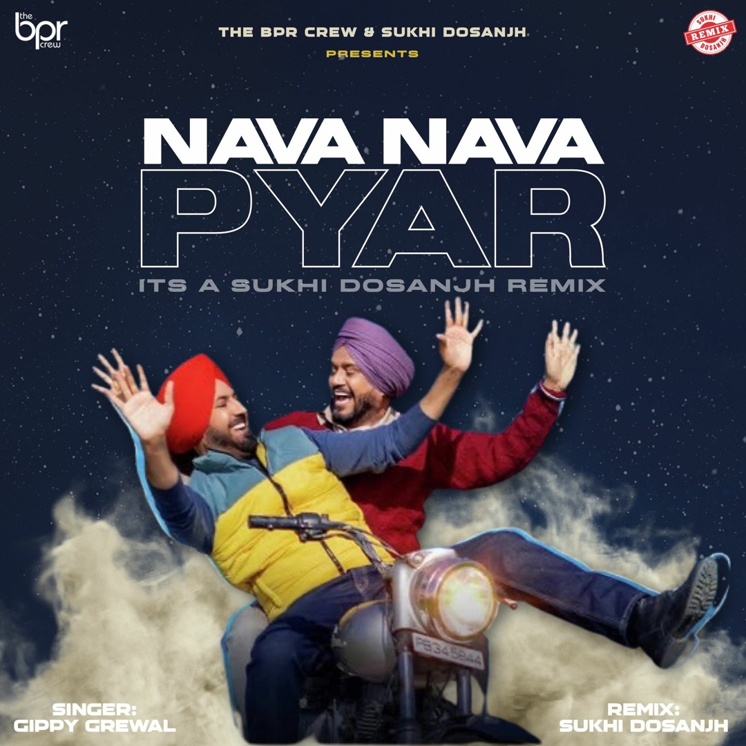 Nava Nava Pyar (Remix) — Sukhi Dosanjh remix of Gippy Grewal, cover artwork