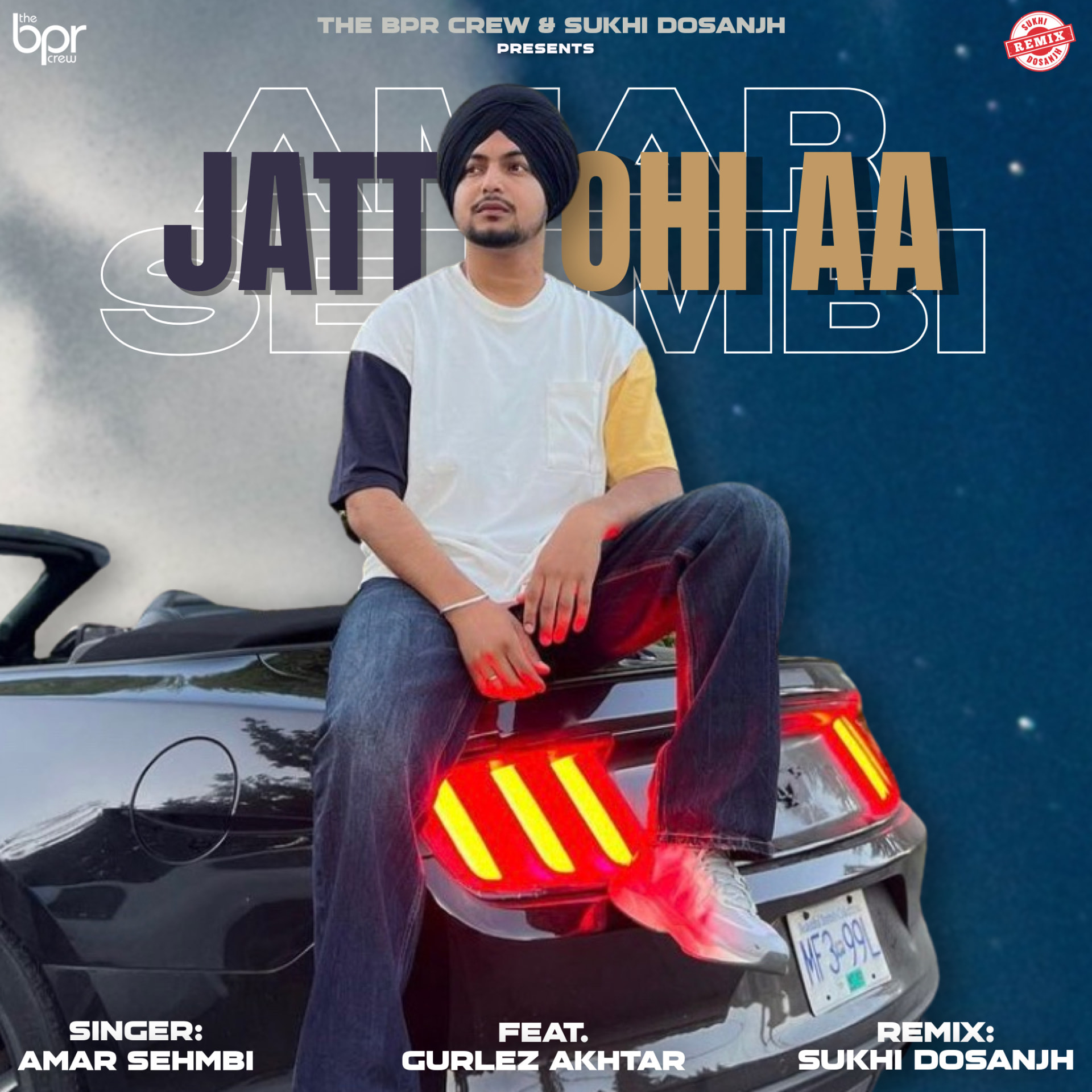 Jatt Ohi Aa (The Remix) — Sukhi Dosanjh remix of Amar Sehmbi, Gurlez Akhtar, cover artwork