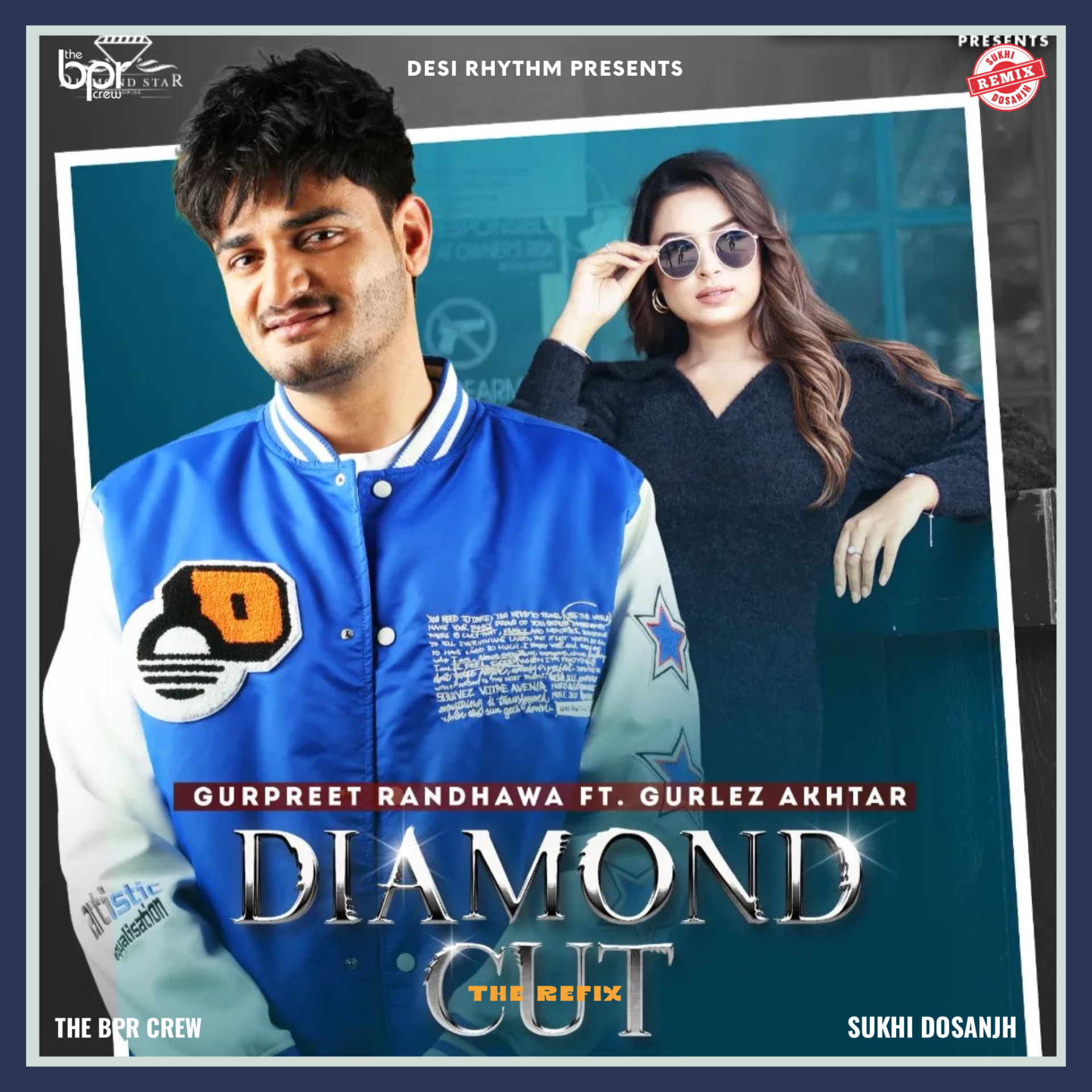 Diamond Cut (The Refix) — Sukhi Dosanjh remix of Gurpreet Randhawa & Gurlez Akhtar, cover artwork