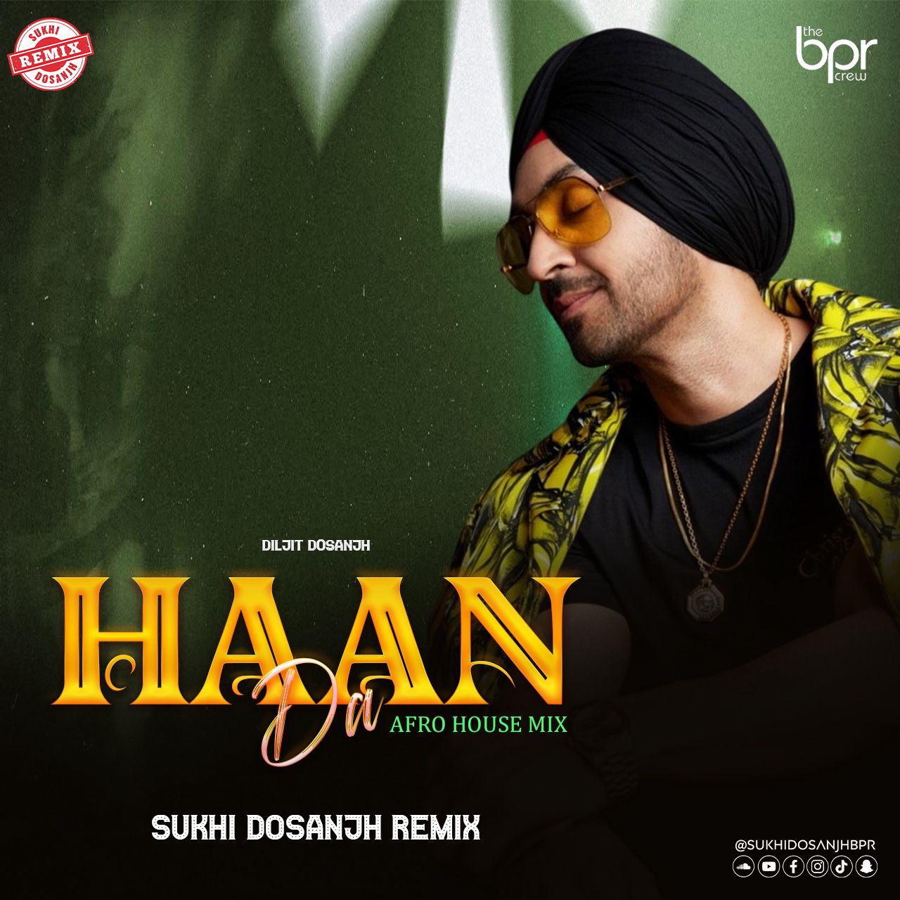 Haan Da (Afro House Mix) — Sukhi Dosanjh remix of Diljit Dosanjh, cover artwork