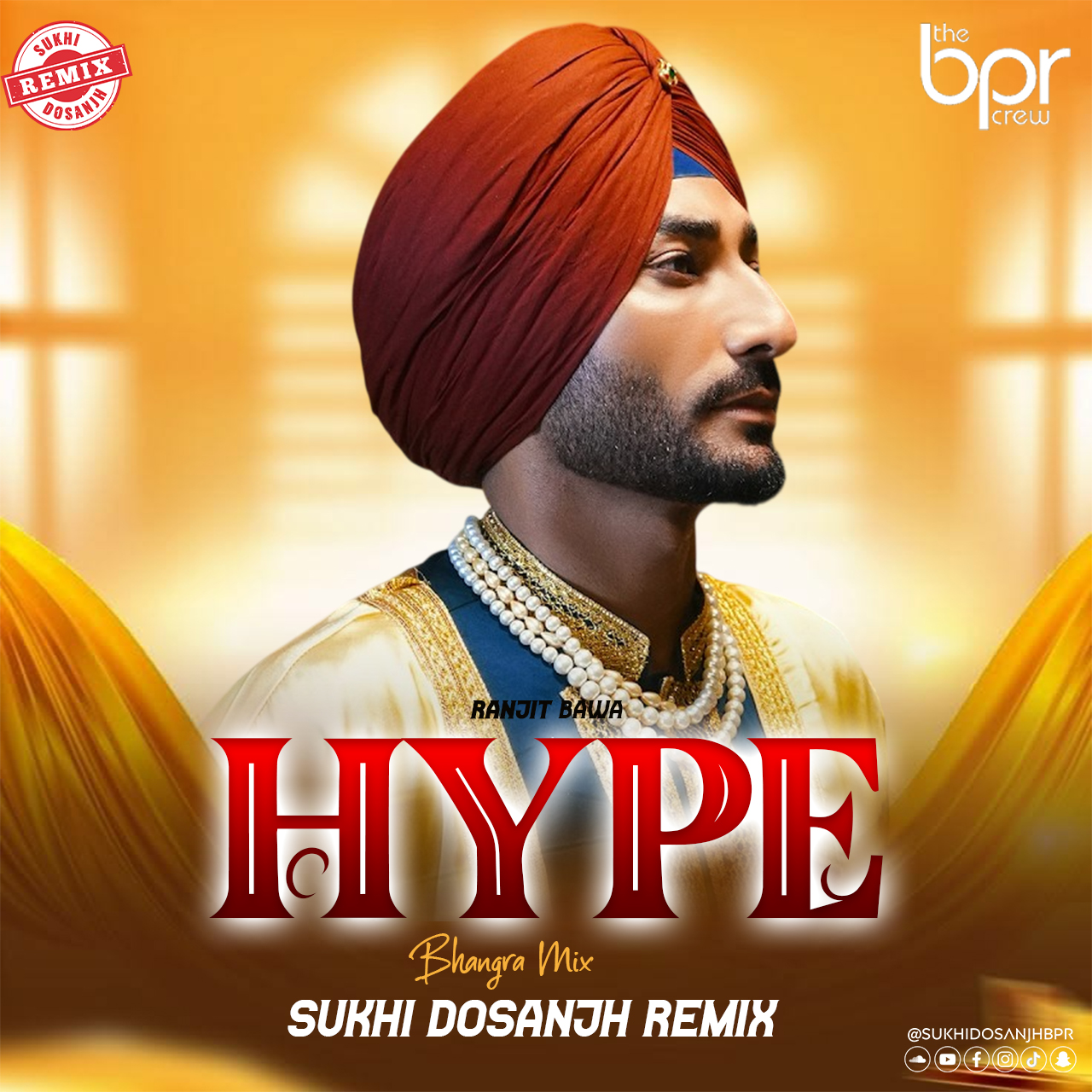 Hype (Bhangra Mix) — Sukhi Dosanjh remix of Ranjit Bawa, cover artwork