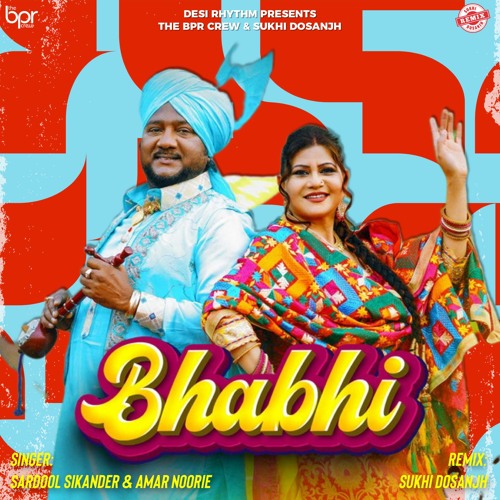 Bhabhi (Remix) — Sukhi Dosanjh remix of Sardool Sikander & Amar Noorie, cover artwork