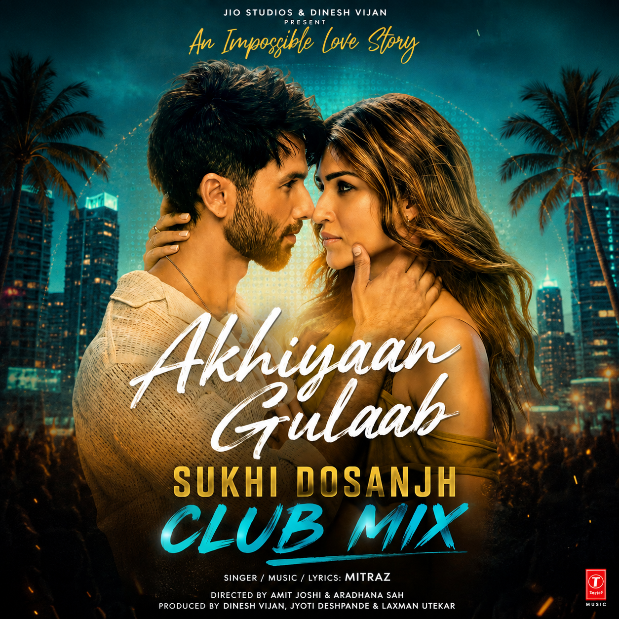 Akhiyaan Gulaab (Club Mix) — Sukhi Dosanjh remix of Mitraz, cover artwork