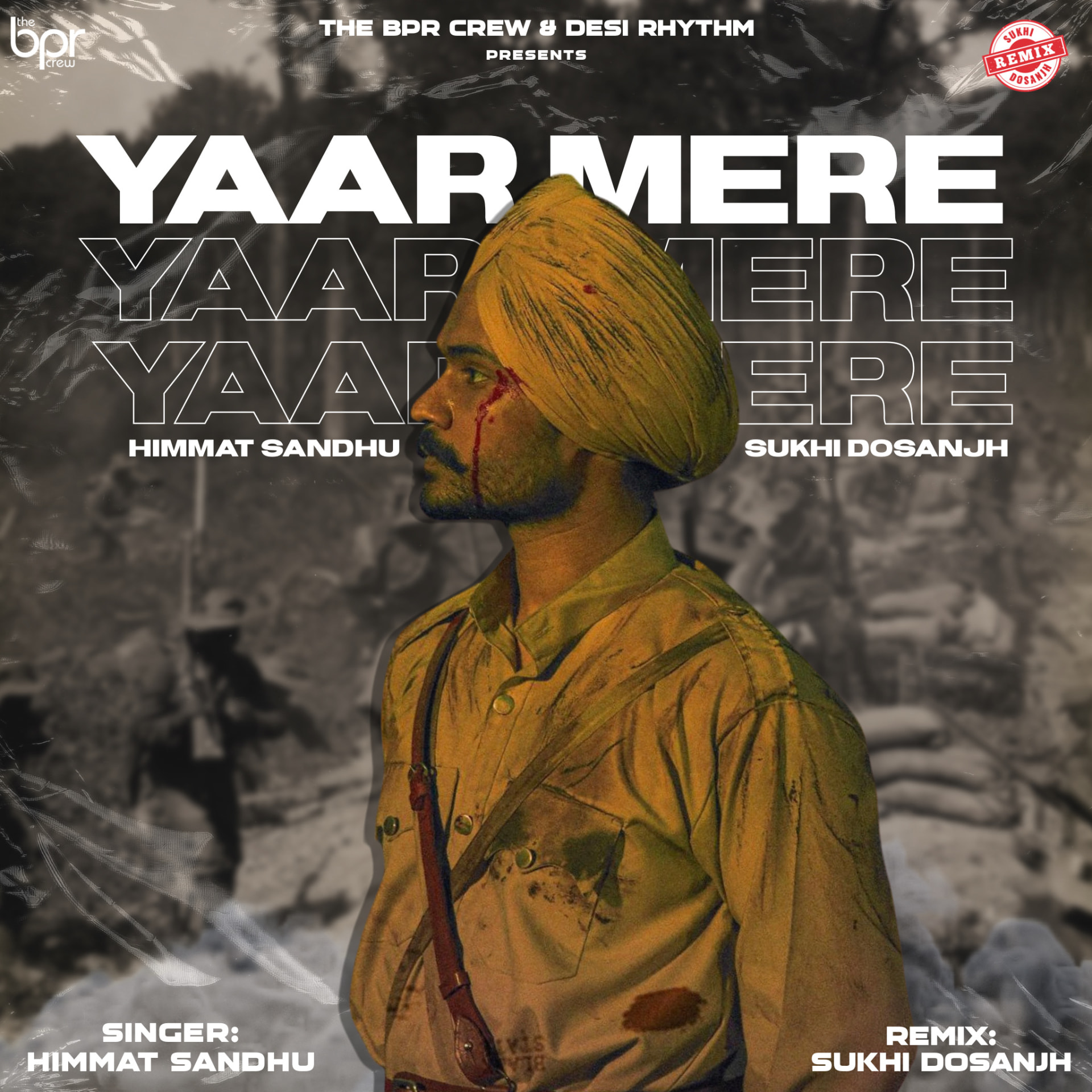 Yaar Mere (The Remix) — Sukhi Dosanjh remix of Himmat Sandhu, cover artwork