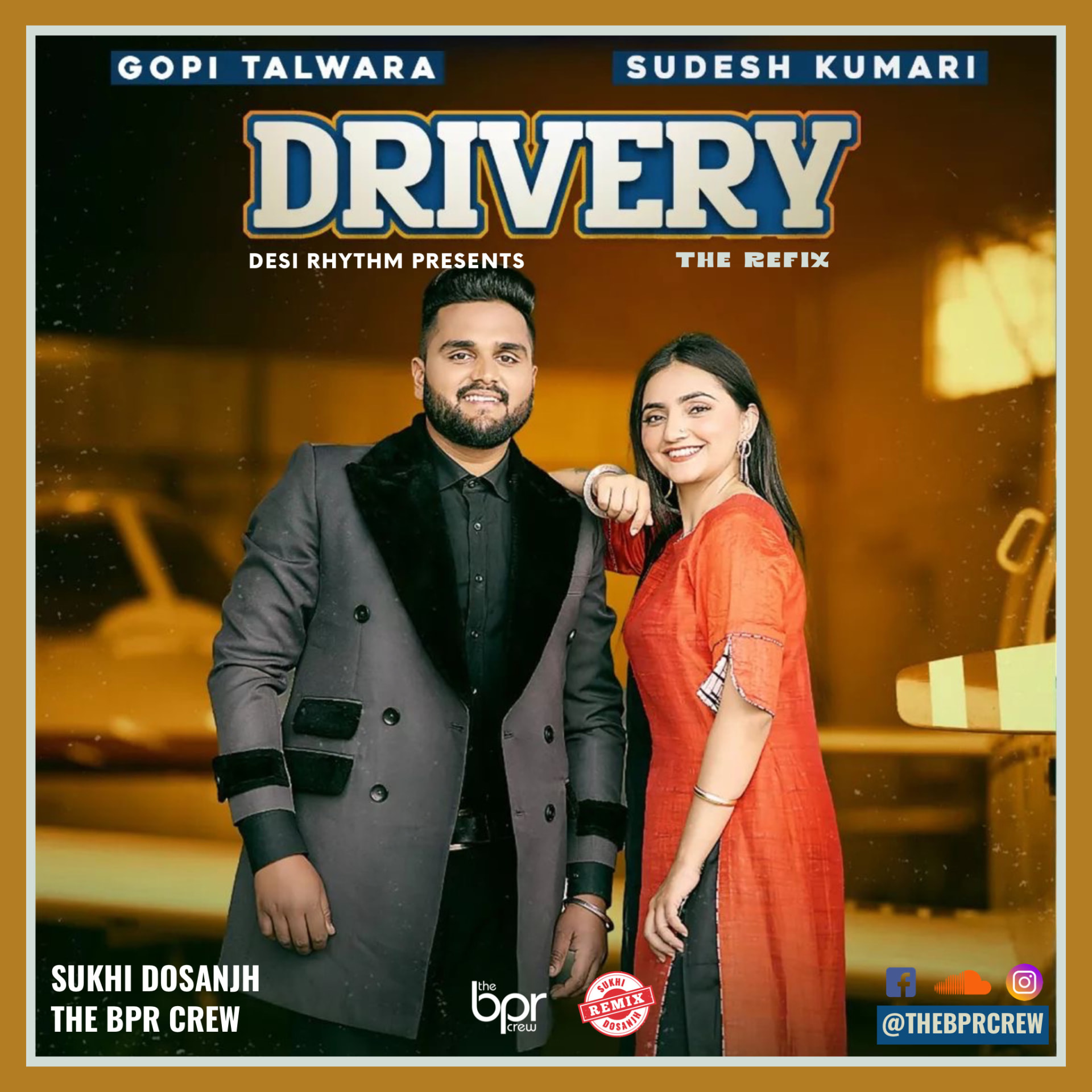 Drivery (The Refix) — Sukhi Dosanjh remix of Gopi Talwara & Sudesh Kumari, cover artwork
