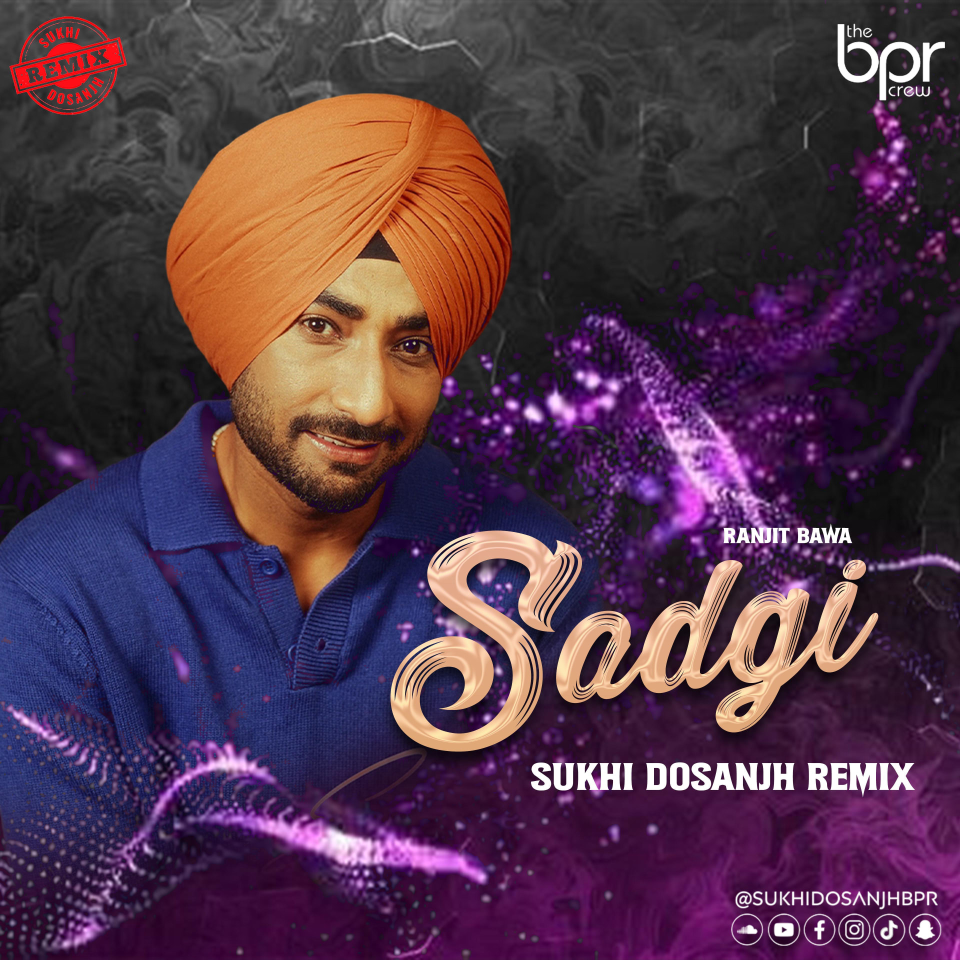 Sagdi — Sukhi Dosanjh remix of Ranjit Bawa, cover artwork
