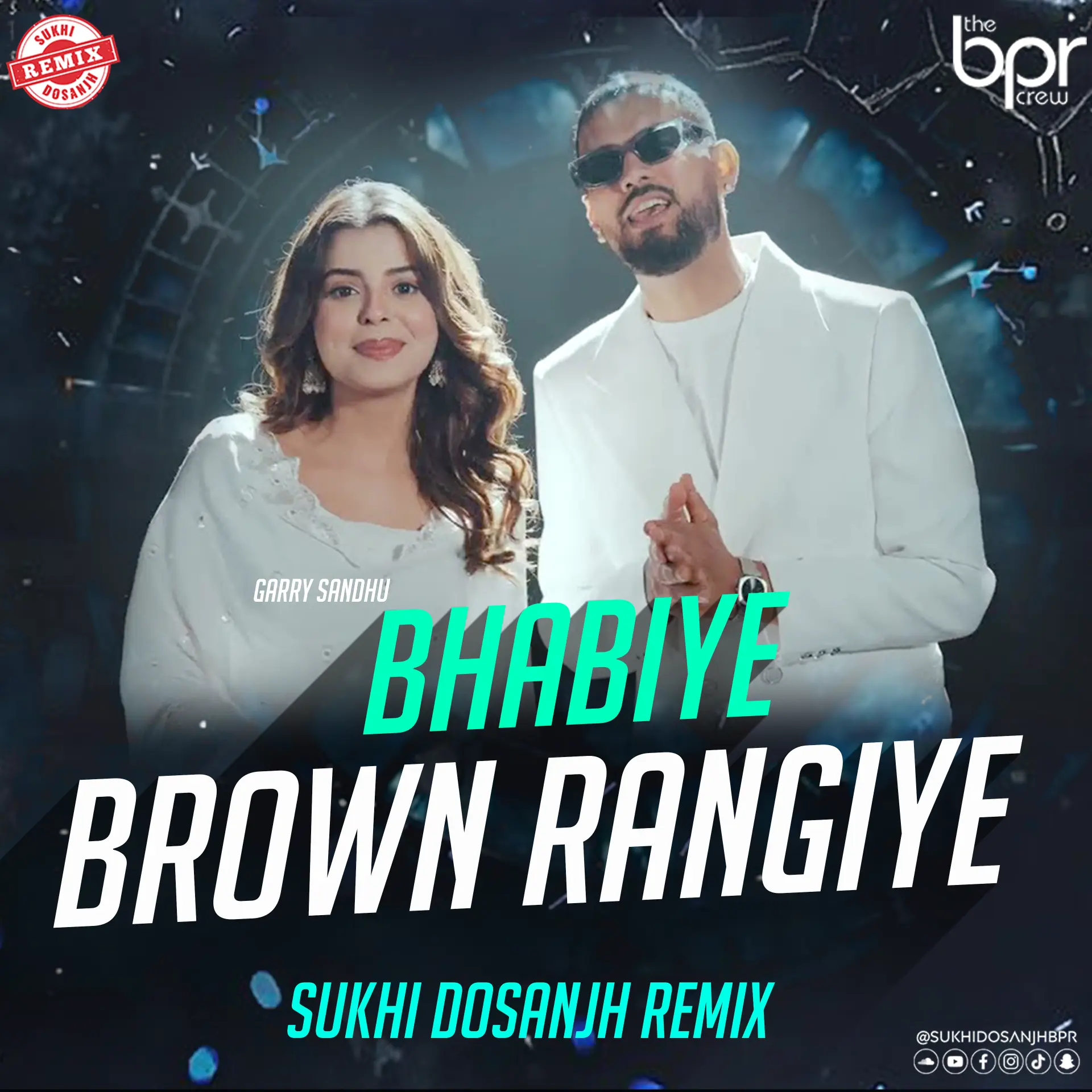 Bhabiye Brown Rangiye (Remix) — Sukhi Dosanjh remix of Garry Sandhu, cover artwork