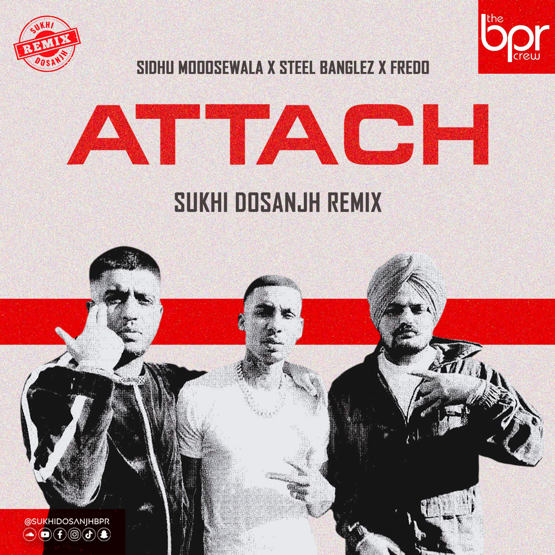 Attach (Remix) — Sukhi Dosanjh remix of Sidhu Moosewala x Steel Banglez x Fredo, cover artwork