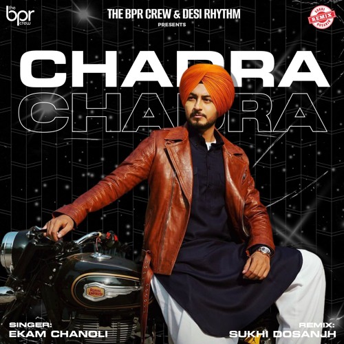 Chadra (Remix) — Sukhi Dosanjh remix of Ekam Chanoli, cover artwork