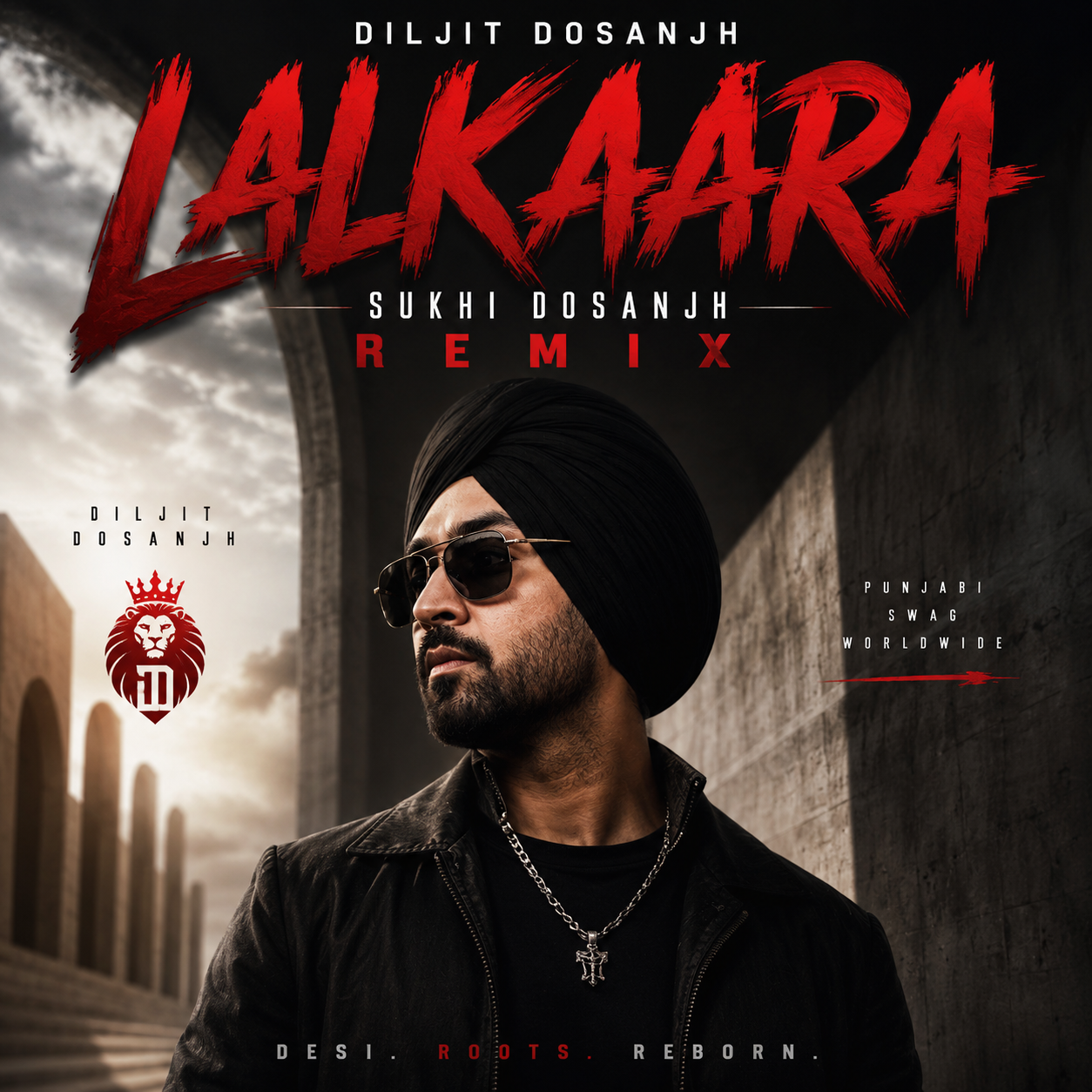 Lalkaara (Remix) — Sukhi Dosanjh remix of Diljit Dosanjh, cover artwork