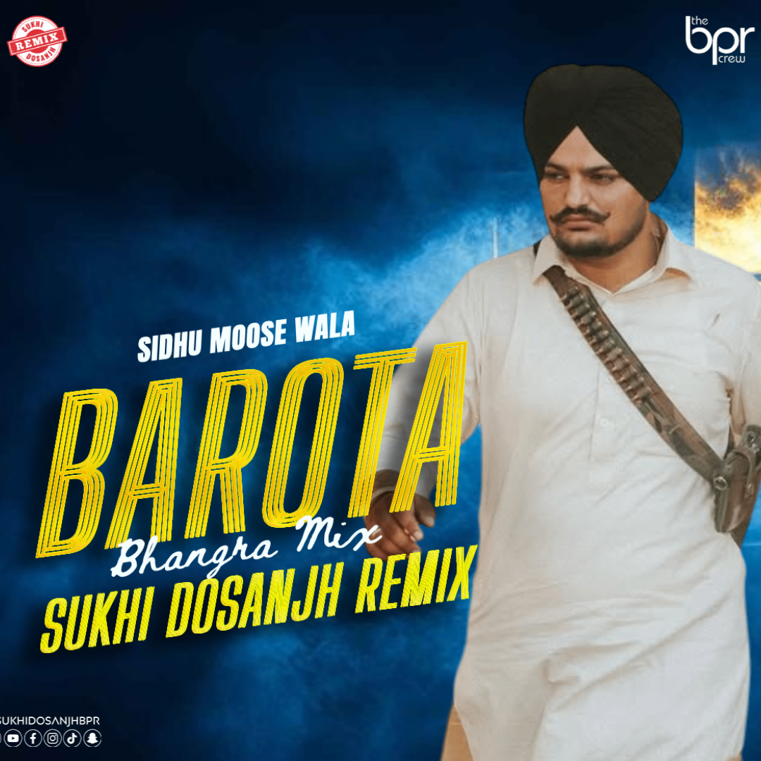 Barota (Bhangra Mix) — Sukhi Dosanjh remix of Sidhu Moose Wala, cover artwork