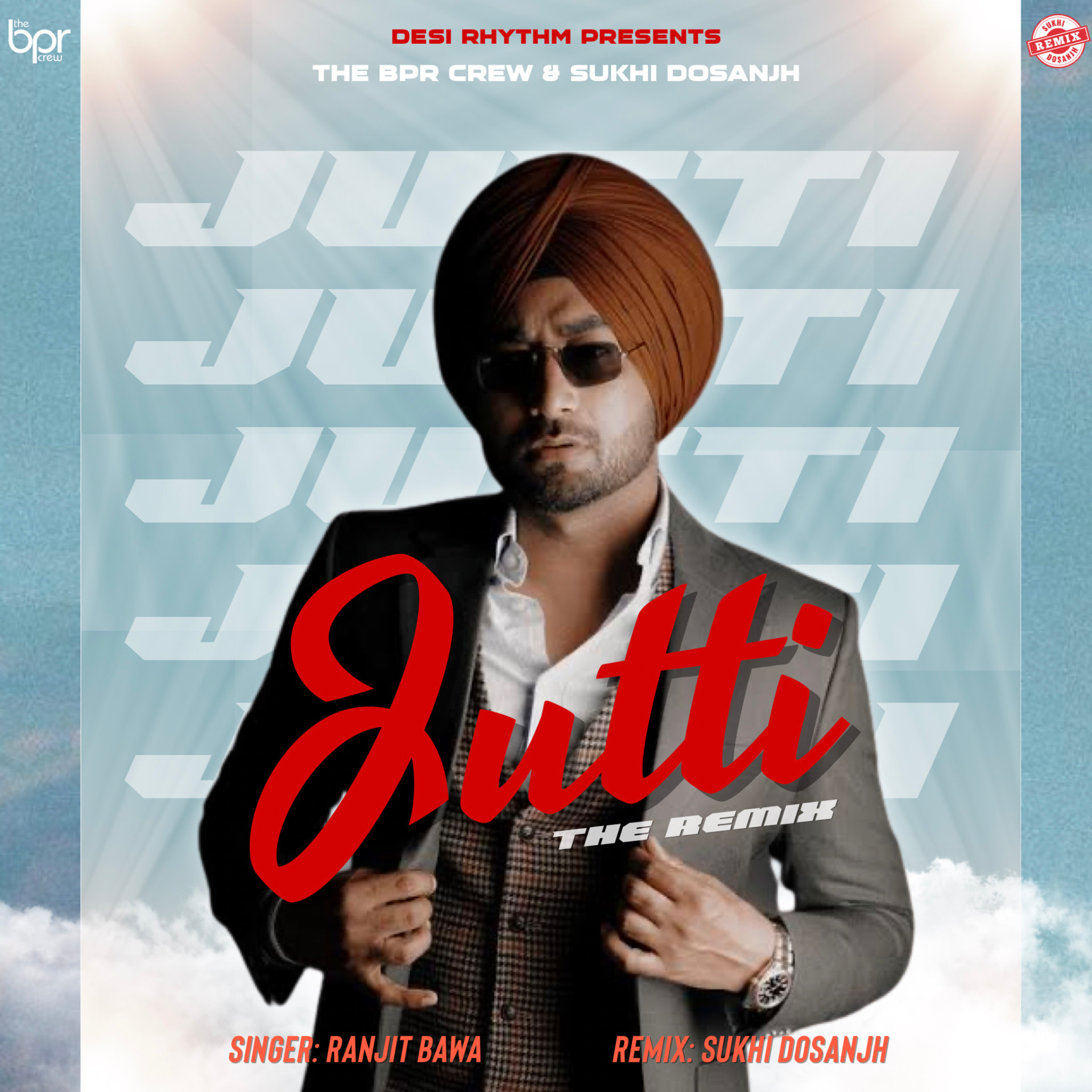 Jutti (The Remix) — Sukhi Dosanjh remix of Ranjit Bawa, cover artwork